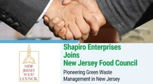 Shapiro Enterprises Joins NJFC, Pioneering Green Waste Management in New Jersey